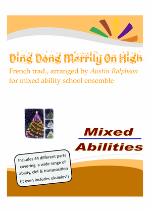 Ding Dong Merrily On High for school ensembles - Mixed Abilities Classroom and School Ensemble Piece