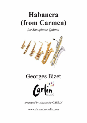 Habanera (from Carmen) by Georges Bizet - Arranged for Saxophone Quintet or Ensemble
