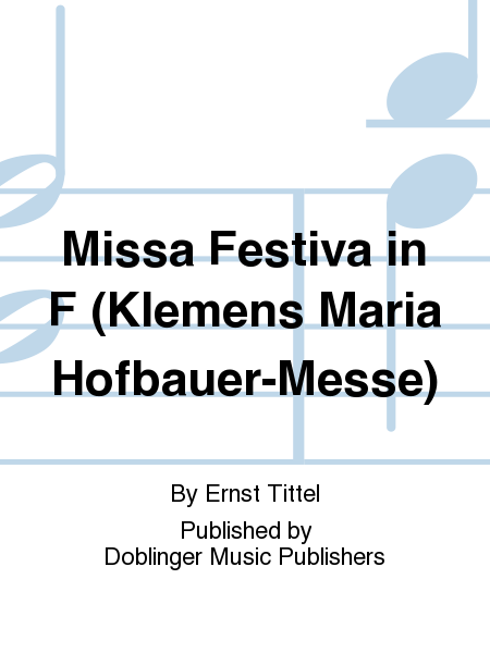 Missa Festiva in F (Klemens Maria Hofbauer-Messe)