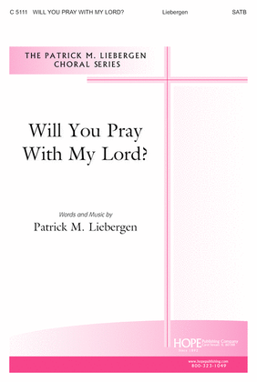 Book cover for Will You Pray With My Lord?
