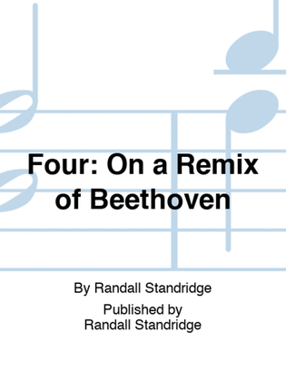 Book cover for Four: On a Remix of Beethoven
