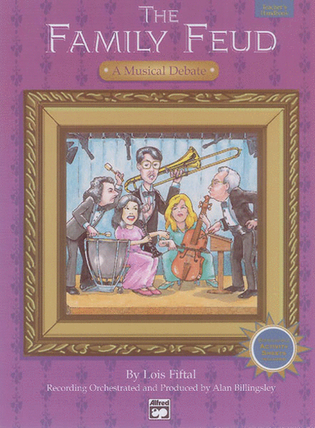 The Family Feud: A Musical Debate - Teacher's Handbook