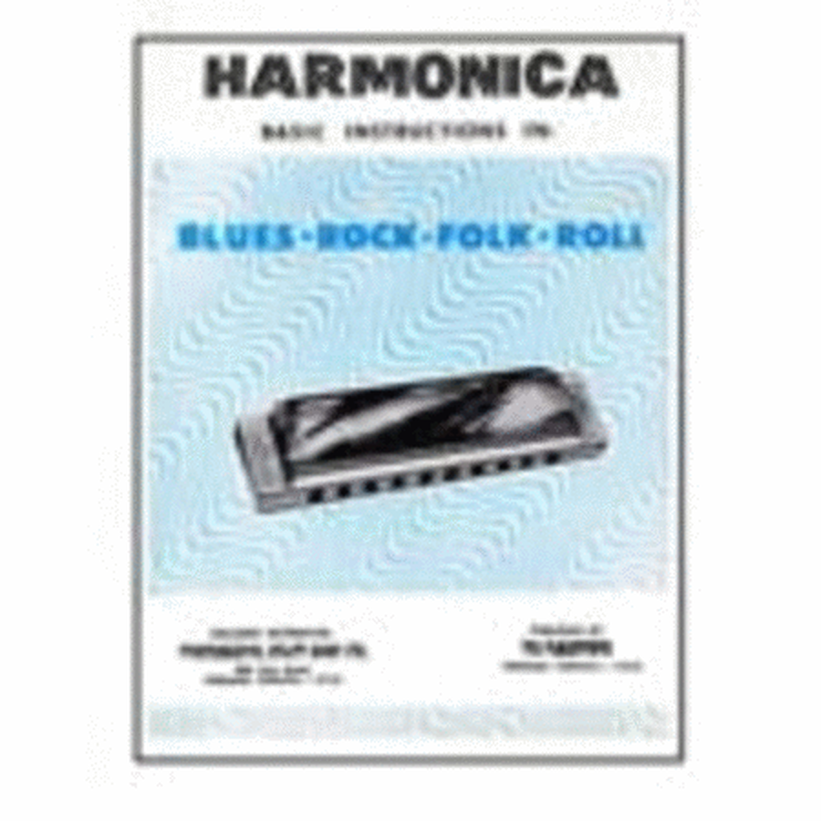 Harmonica Basic Instructions In Blues Rock Folk Roll