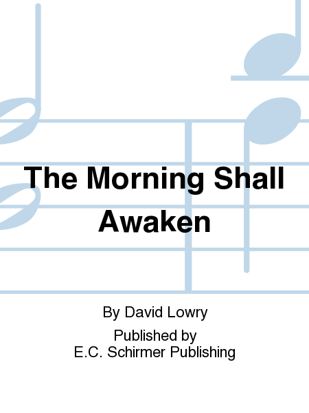The Morning Shall Awaken