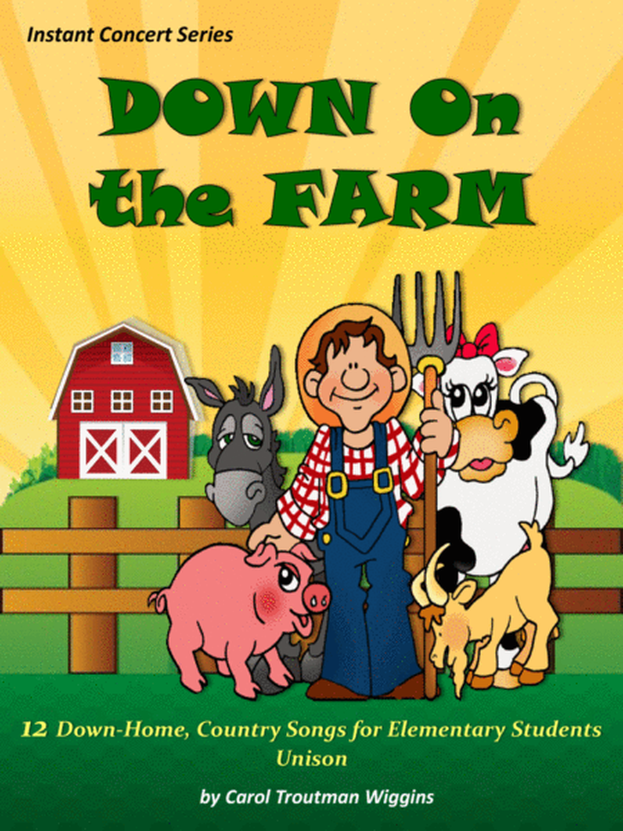 Down On the Farm (12 Down-Home, Country Songs for Elementary Students) Unison image number null