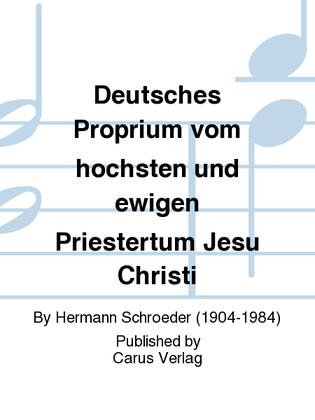 Deutsches Proprium vom hochsten und ewigen Priestertum Jesu Christi