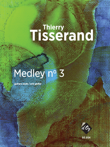 Thierry Tisserand : Medley no 3