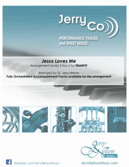Jesus Loves Me (Arrangements Level 3-5 for TRUMPET + Written Acc) Hymn image number null