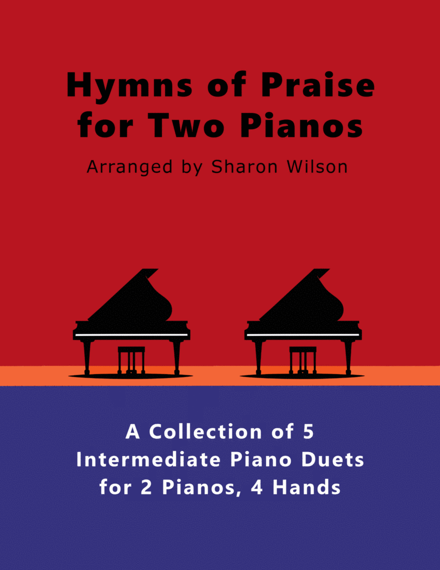 Hymns of Praise for Two Pianos (A Collection of 5 Piano Duets for 2 Pianos, 4 Hands) 2 Pianos, 4-Hands scores gallery preview page 1