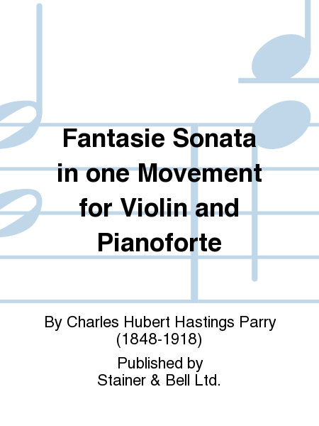 Fantasie Sonata in one Movement for Violin and Pianoforte