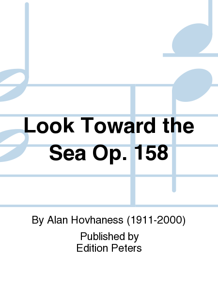 Look Toward the Sea Op. 158