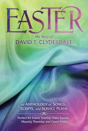 Book cover for EASTER - The Best of David T. Clydesdale - Choral Book