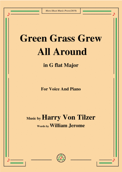 Harry Von Tilzer-Green Grass Grew All Around,in G flat Major,for Voice&Piano image number null