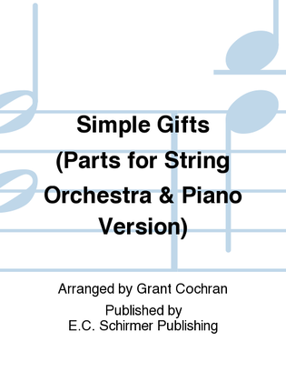 Book cover for Simple Gifts (Parts for String Orchestra & Piano Version)
