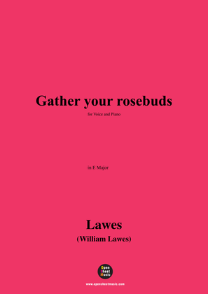 W. Lawes-Gather your rosebuds,in E Major