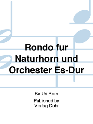 Rondo für Naturhorn und Orchester Es-Dur