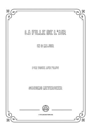 Book cover for Meyerbeer-La fille de l'air in G Major,for Voice and Piano