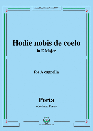 Porta-Hodie nobis de coelo,in E Major,for A cappella