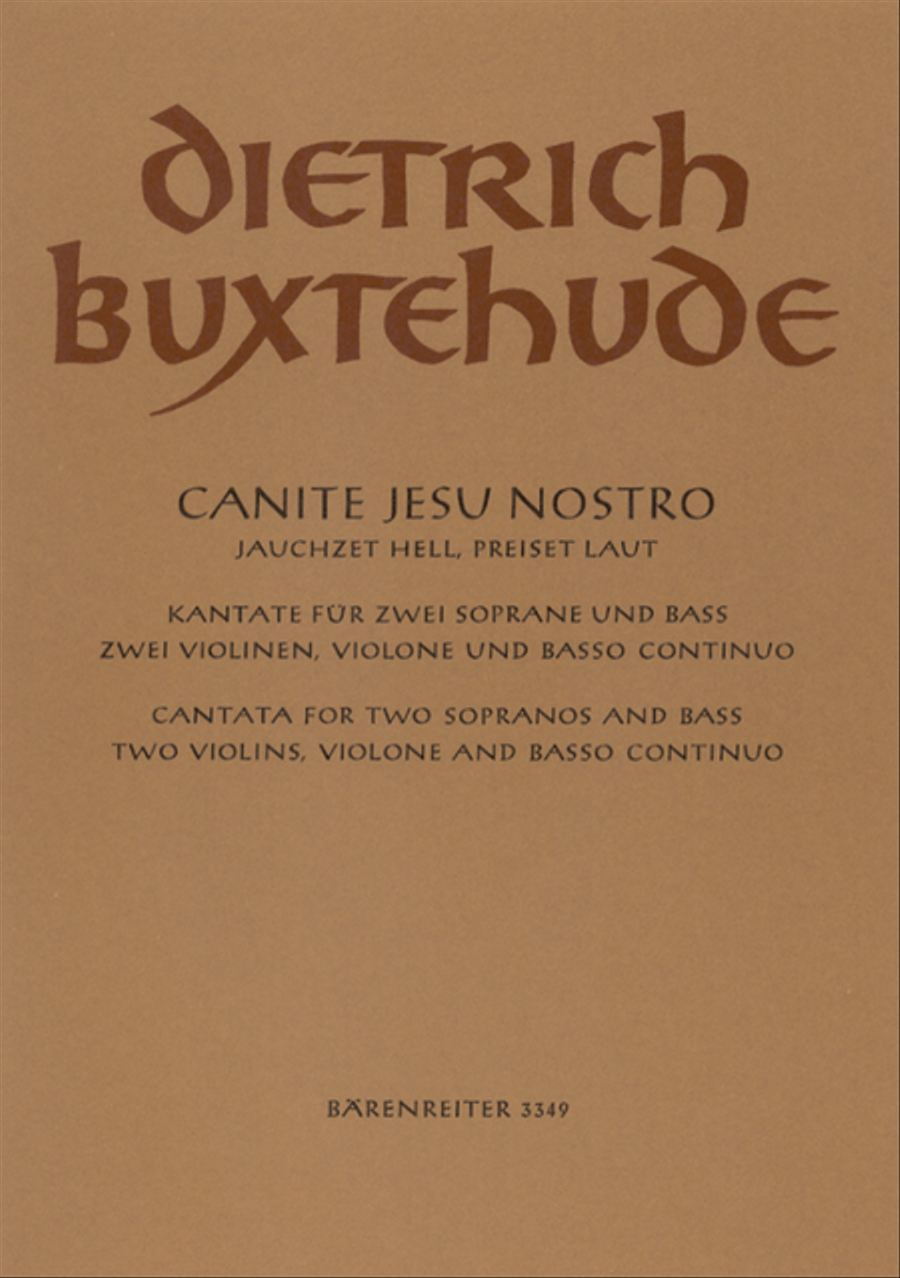 Canite Jesu nostro (Jauchzet hell, preiset laut) BuxWV 11 by Dietrich Buxtehude Mixed Choir - Sheet Music