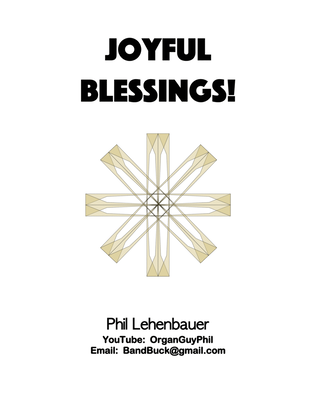 Book cover for Joyful Blessings!, an original organ work by Phil Lehenbauer