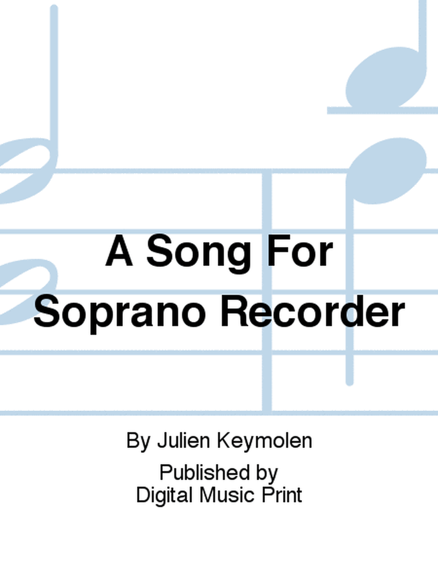 A Song For Soprano Recorder