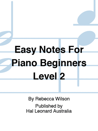 Easy Notes For Piano Beginners Lev 2