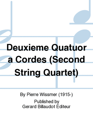 Deuxième Quatuor a Cordes