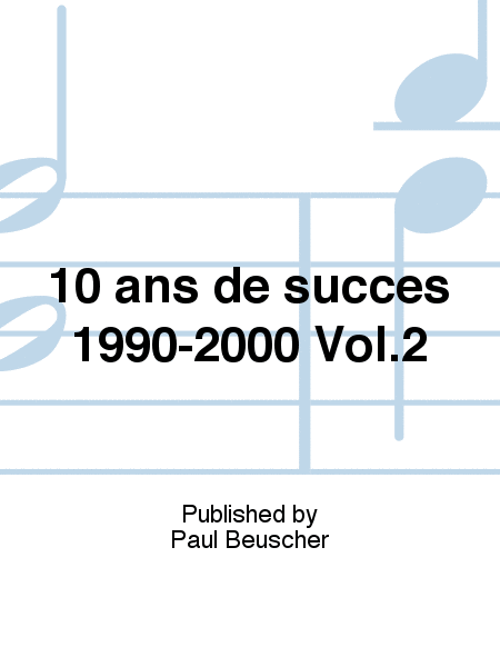 10 ans de succès 1990-2000 Vol.2