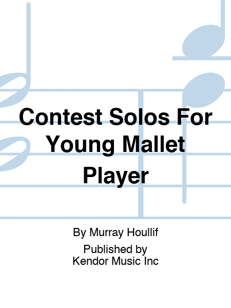 Contest Solos For Young Mallet Player