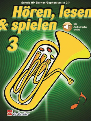 Book cover for Hören, lesen & spielen 3 Bariton/Euphonium in C BC