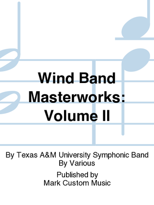 Book cover for Wind Band Masterworks: Volume II