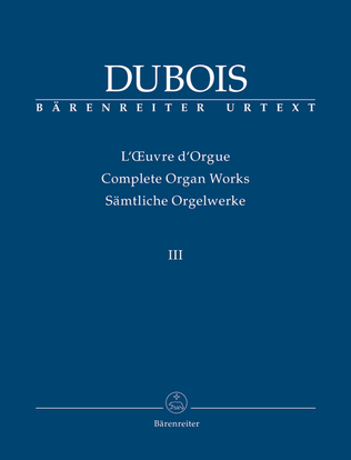 Book cover for Organist at the Church La Madeleine: Trois Pièces pour Grand Orgue (1890) / Messe de Mariage. Cinq Pièces pour Orgue (1891)