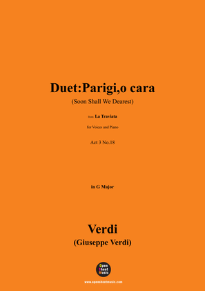 Verdi-Duet:Parigi,o cara(Soon Shall We Dearest),Act 3 No.18,in G Major