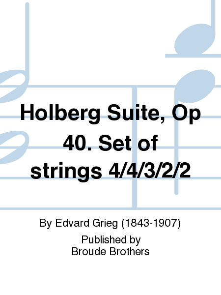 Holberg Suite, Op 40. Set of strings 4/4/3/2/2