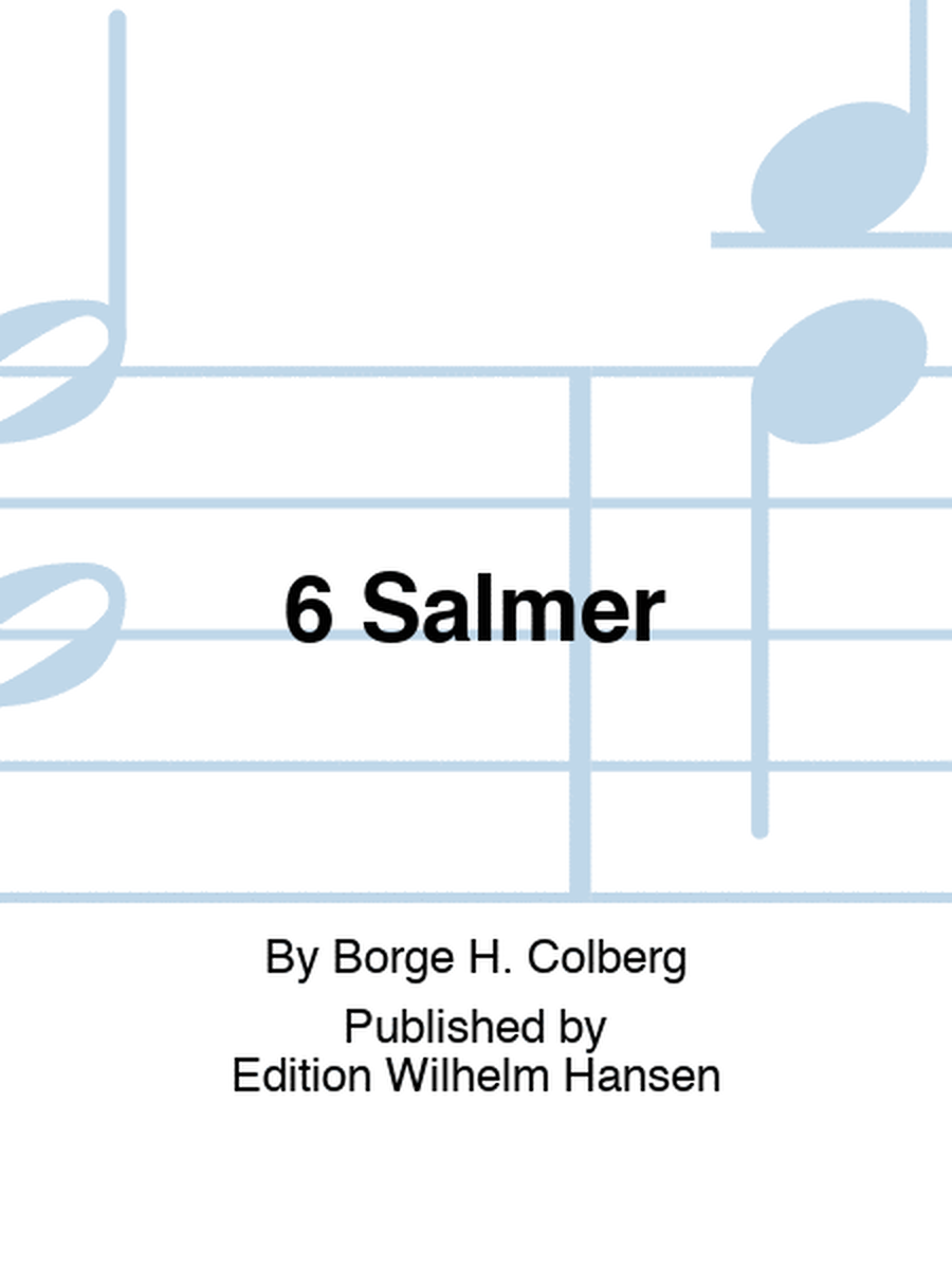 6 Salmer