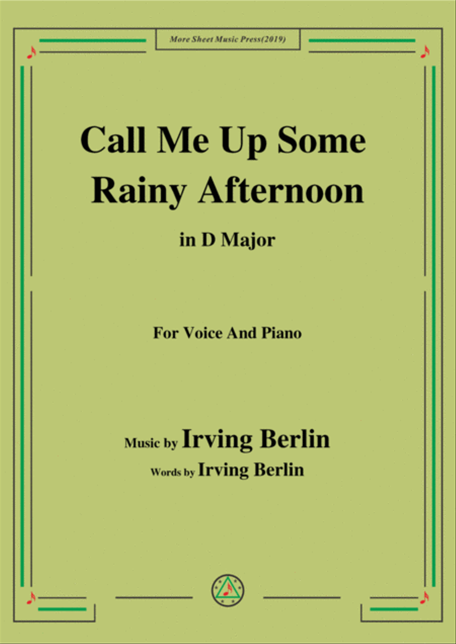 Irving Berlin-Call Me Up Some Rainy Afternoon,in D Major,for Voice&Piano image number null