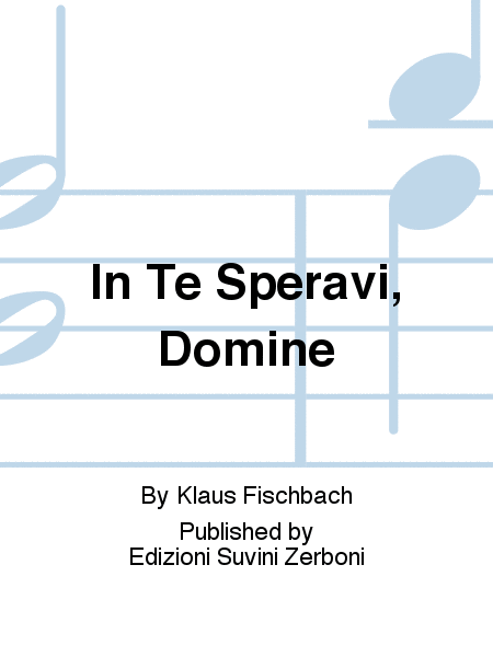 In Te Speravi, Domine by Klaus Fischbach A Cappella - Sheet Music