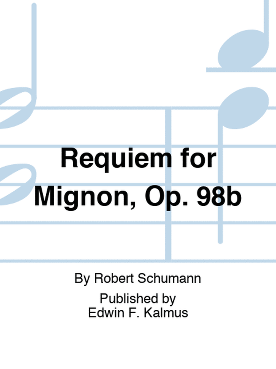 Requiem for Mignon, Op. 98b