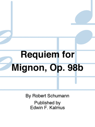 Requiem for Mignon, Op. 98b