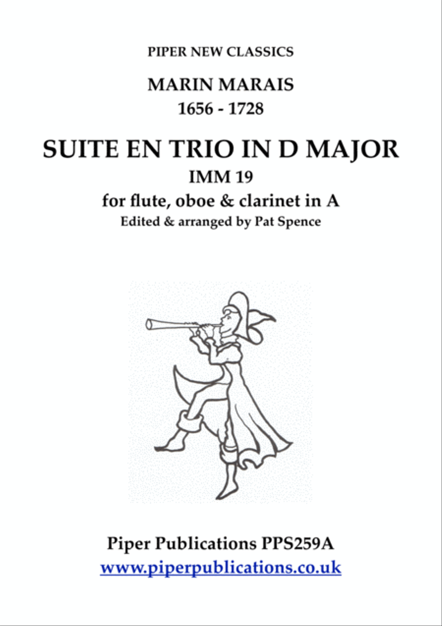 MARAIS SUITE EN TRIO IN D MAJOR IMM19 FOR FLUTE, OBOE & CLARINET IN A