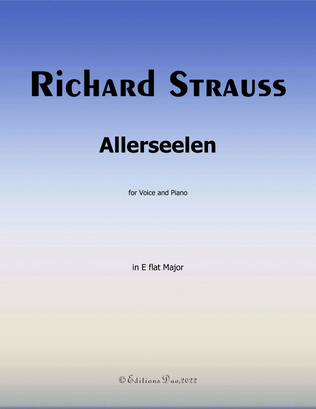 Allerseelen, by Richard Strauss, in E flat Major