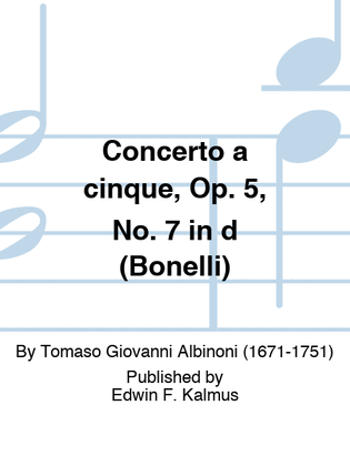 Concerto a cinque, Op. 5, No. 7 in d (Bonelli)