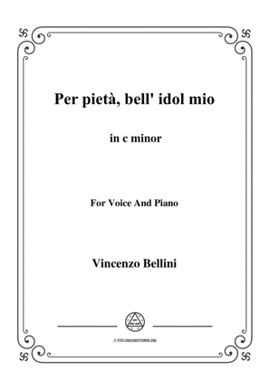 Book cover for Bellini-Per pietà,bell' idol mio in c minor,for voice and piano
