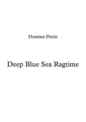 Deep Blue Sea Ragtime