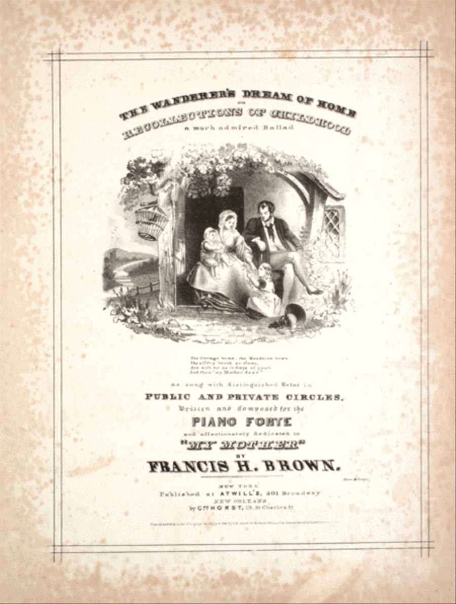The Wanderer's Dream of Home, or, Recollections of Childhood. A Much Admired Ballad Voice scores gallery preview page 1