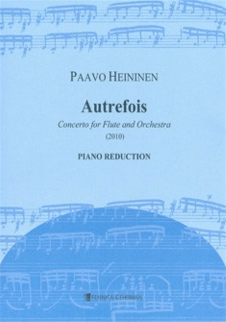 Autrefois - Concerto for Flute and Orchestra (Solo part & piano reduction) Flute Solo scores gallery preview page 1