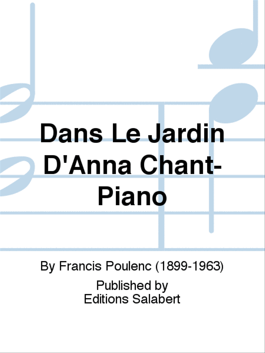 Dans Le Jardin D'Anna Chant-Piano Voice Solo scores gallery preview page 1