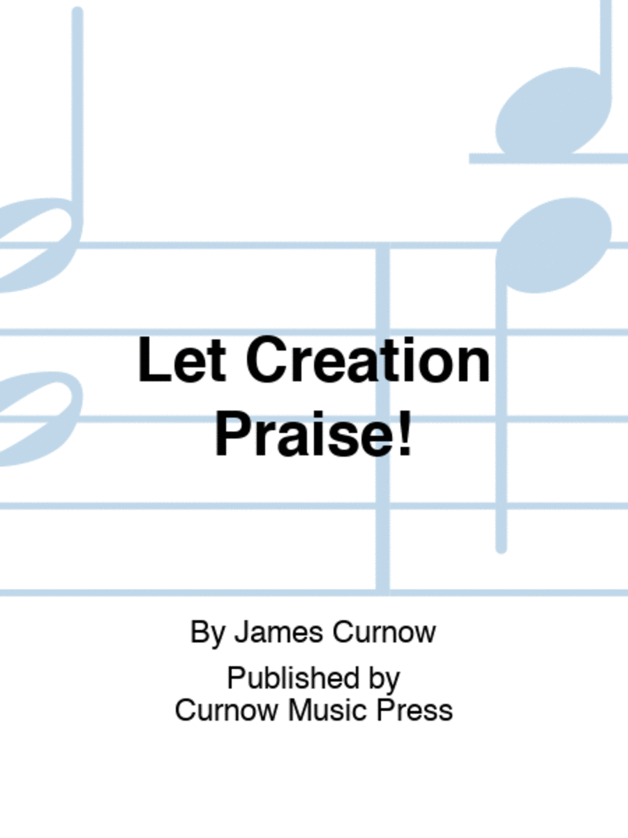 Let Creation Praise!