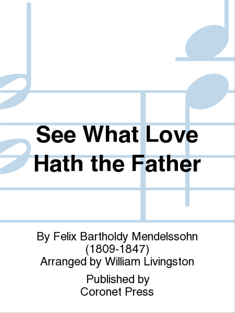 See What Love Hath the Father 4-Part scores gallery preview page 1