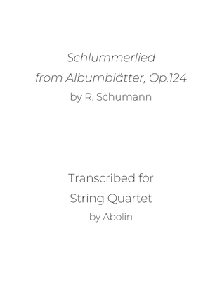 Book cover for Schumann: Schlummerlied from Albumblatter, Op.124 - String Quartet